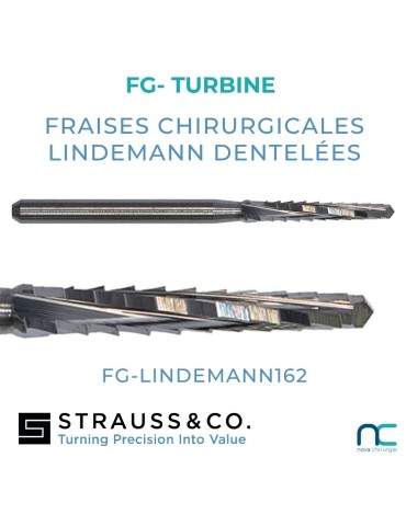 Fraise Chirurgicale Lindemann Dentelée FG 162 Strauss